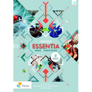 Essentia 6 - Référentiel - Biologie - Sciences de base